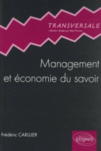 Management et économie du savoir - Frédéric Carluer